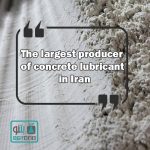 The largest producer of concrete additives in Iran